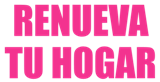 RENUEVA TU HOGAR